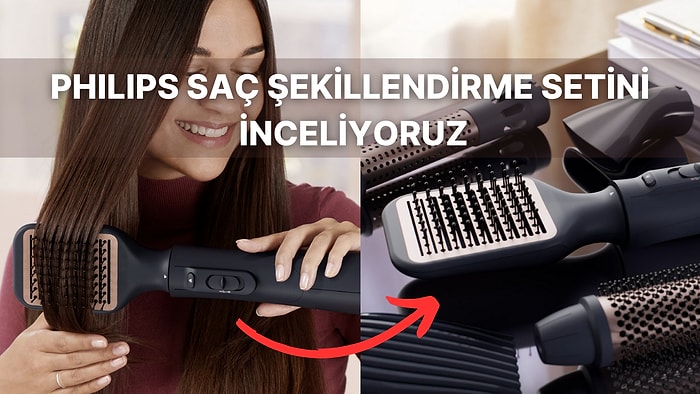 Çok Satanlarda İlk Sırada! Philips BHA530/00 Saç Şekillendirme ve Kurutma Seti’ni İnceliyoruz!