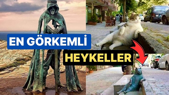 Muhtemelen Var Olduğundan Bile Bihaber Olduğunuz Muhteşem Heykeller