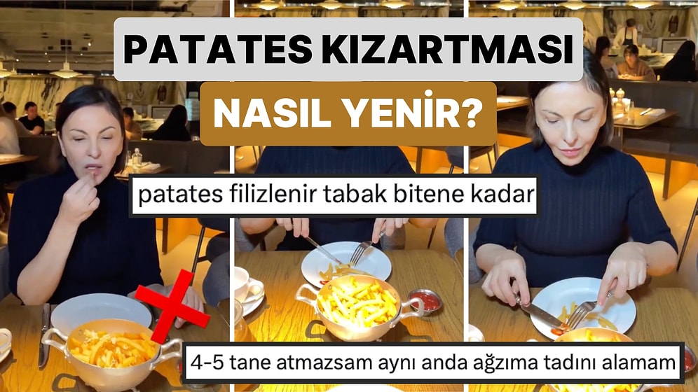 Patates Kızarmasının Nasıl Yenmesi Gerektiğini Gösteren Kadının Videosunu İzlerken Yorulacaksınız