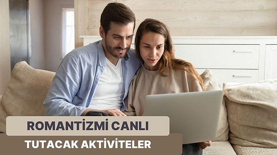 Evlilikte Romantizmi Her Daim Canlı Tutmanızı Sağlayacak 10 Aktivite