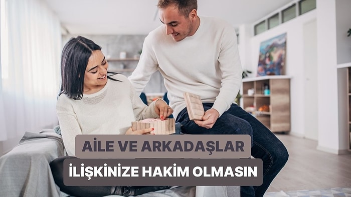 Evlilikte Aile ve Arkadaş Müdahaleleriyle Başa Çıkmanın 10 Yolu