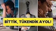 Tükenmişlik Sendromu Hepimizi Esir Aldı: Neslimizin Tümörü Olan Bıkkınlığımızın Altında Yatan Nedenler
