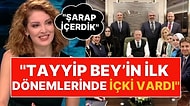 Nagehan Alçı "Şarap" Tartışmalarına Dahil Oldu: "Tayyip Bey'in İlk Dönemlerinde Gezilerde İçki Vardı"
