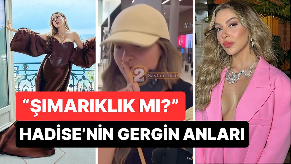 Bu Ne Gerginlik? Cannes'dan Dönen Hadise'nin Atarlı Halleri "Noldu Şimdi?" Dedirtti!