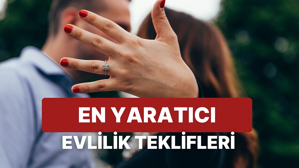 Evlilik Teklifi Etmeyi Düşünenler Buraya: Birbirinden Yaratıcı 10 Evlilik Teklifi Fikri