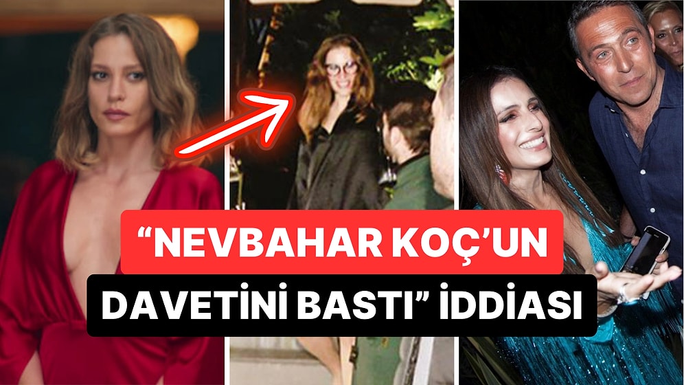 Adı Ali Koç'la Aşk Dedikodusuna Karışan Serenay Sarıkaya'nın Davet Bastığı İddiası Yalanlandı