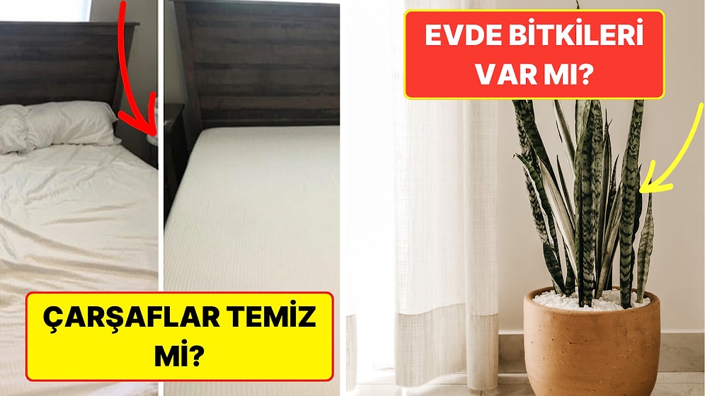 Kadınlar, Bir Erkeğin Evinde İlk Neye Bakar?