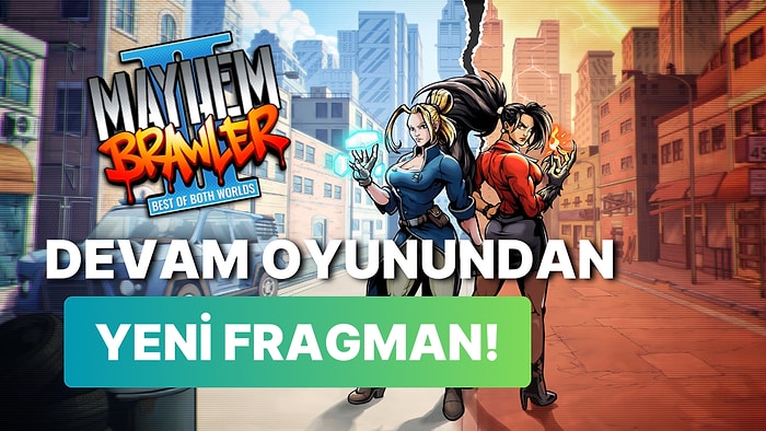 Mayhem Brawler II: Best of Both Worlds İçin Yeni Bir Fragman Yayınlandı