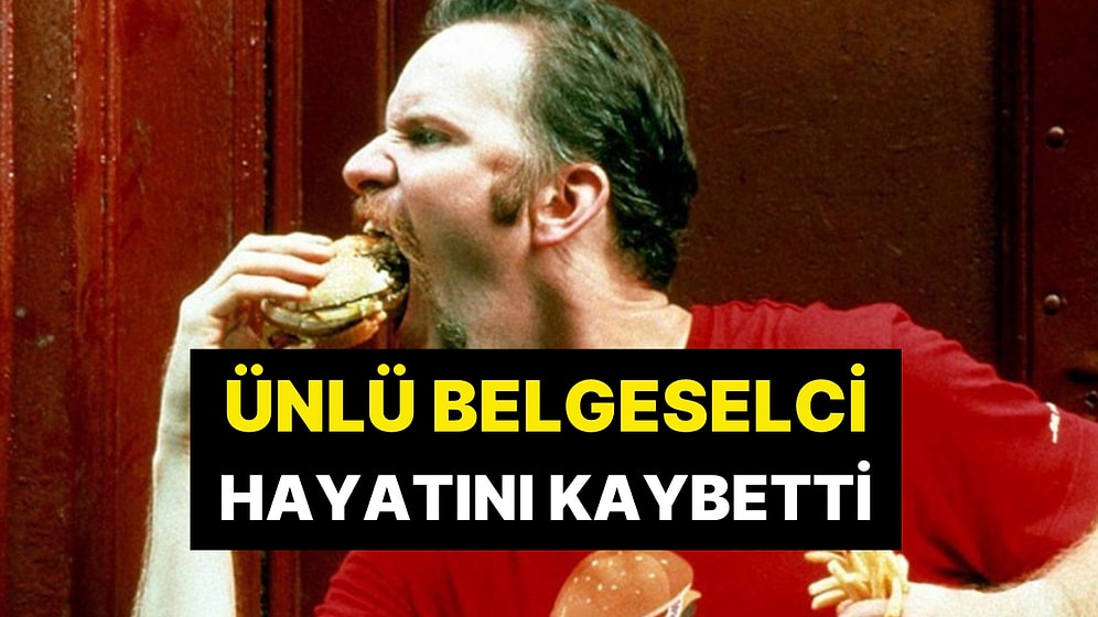 1 Ay Boyunca McDonald's Ürünleri Tüketmişti: Belgeselci Morgan Spurlock Yaşamını Yitirdi