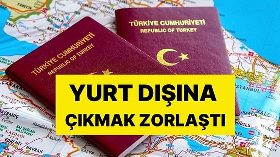 Türkiye'den Yapılan Vize Başvurularını En Çok Reddeden Ülkeler Belli Oldu