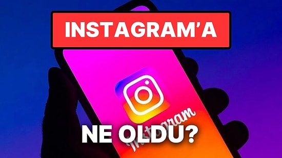 Instagram Çöktü mü? Instagram Neden Açılmıyor? 24 Mayıs Instagram’a Erişim Sorunu Yaşanıyor