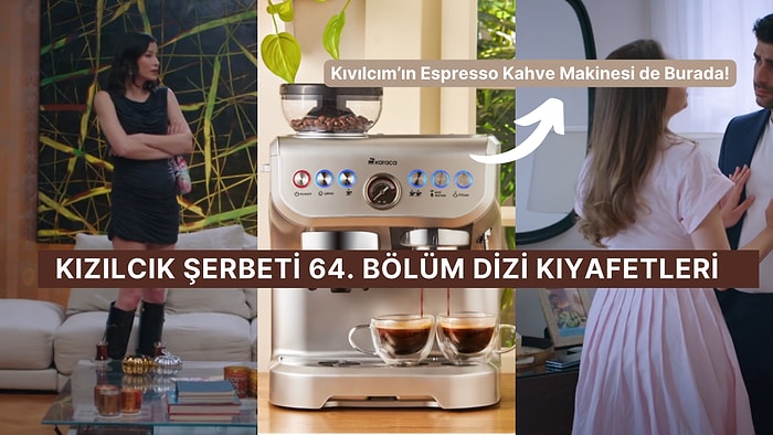 "Espresso İçmek Günah mı?" Kızılcık Şerbeti 64. Bölüm Dizi Kıyafetleri ve Benzer Öneriler