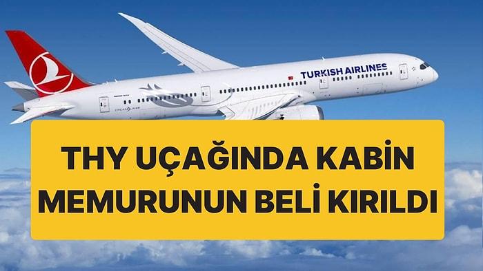 THY’nin İstanbul-İzmir Uçağındaki Korku Dolu Anlar: Kabin Memurunun Beli Kırıldı!