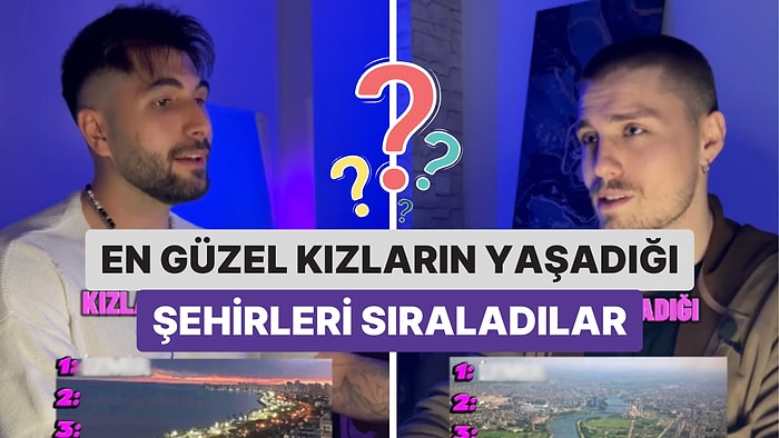 En Güzel Kızların Yaşadığı 5 Şehri Sıraladılar: "Hepsi İstanbul'a Göç Etti Gibi Düşün"