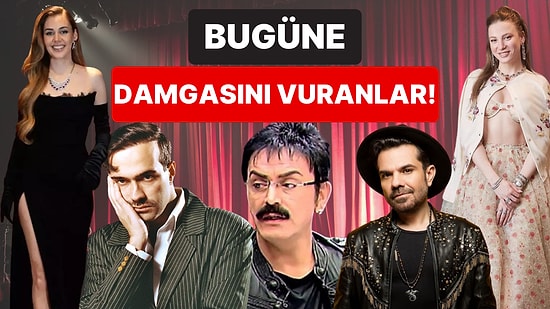 25 Mayıs'a Damgasını Vuran Magazin Olaylarını Anlatıyoruz!