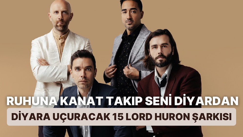 Ruhuna Kanat Takıp Seni Diyardan Diyara Uçuracak 15 Lord Huron Şarkısı