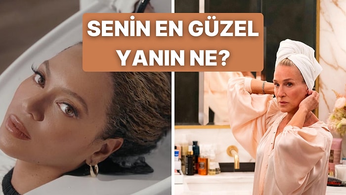 Senin En Güzel Yanın Ne?