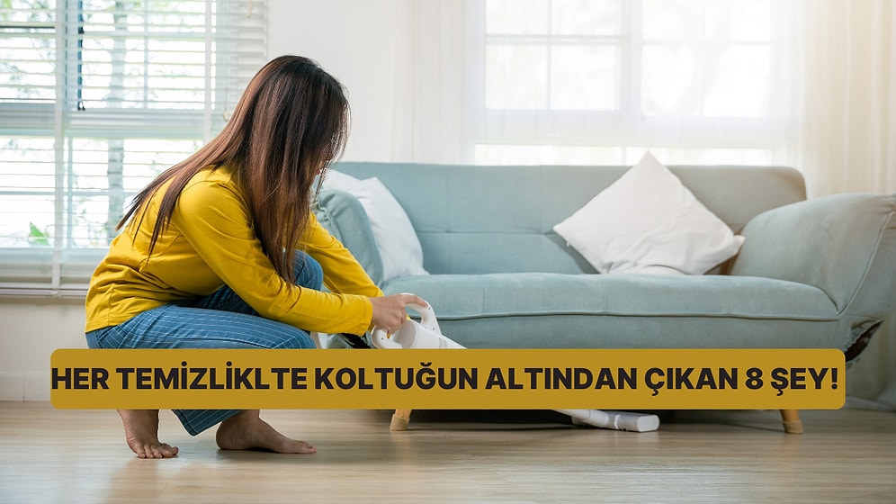 Her Temizlikte Koltuğun Altından Çıkan 8 Şey