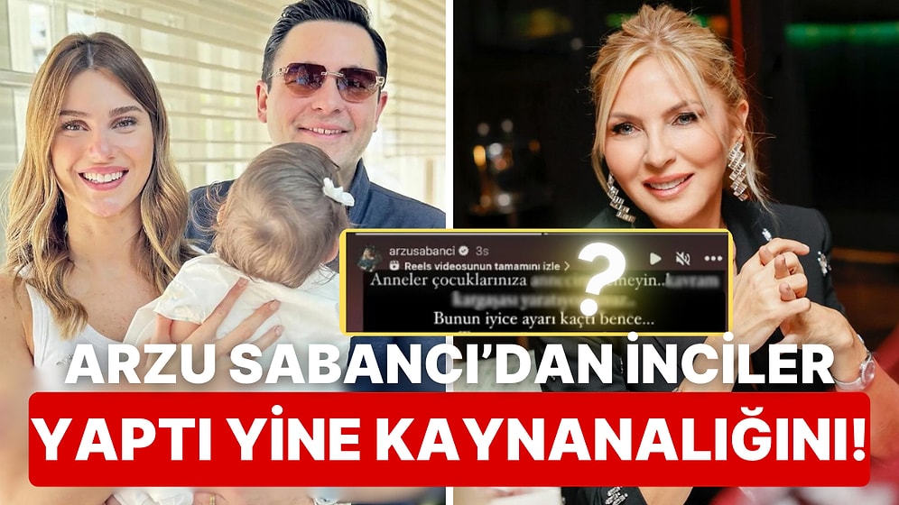 Yaptı Yine Kaynanalığını: Arzu Sabancı'nın Annelik Dersi Verdiği Paylaşımlar Nazlı Sabancı'ya Gönderme mi?