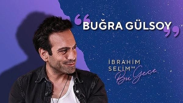 6. Show TV'nin son sürprizi olan Bahar dizisi en popüler diziler arasında yer almaya devam ederken, İbrahim Selim'e konuk olan Buğra Gülsoy, dizideki doğaçlama sahneler hakkında konuştu.