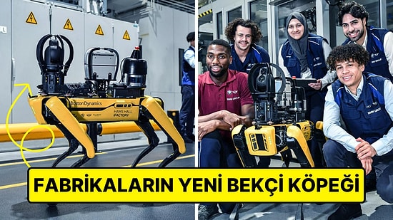 Boston Dynamics’in Ünlü Robot Köpeği Spot, BMW Fabrikasında İşe Başladı!