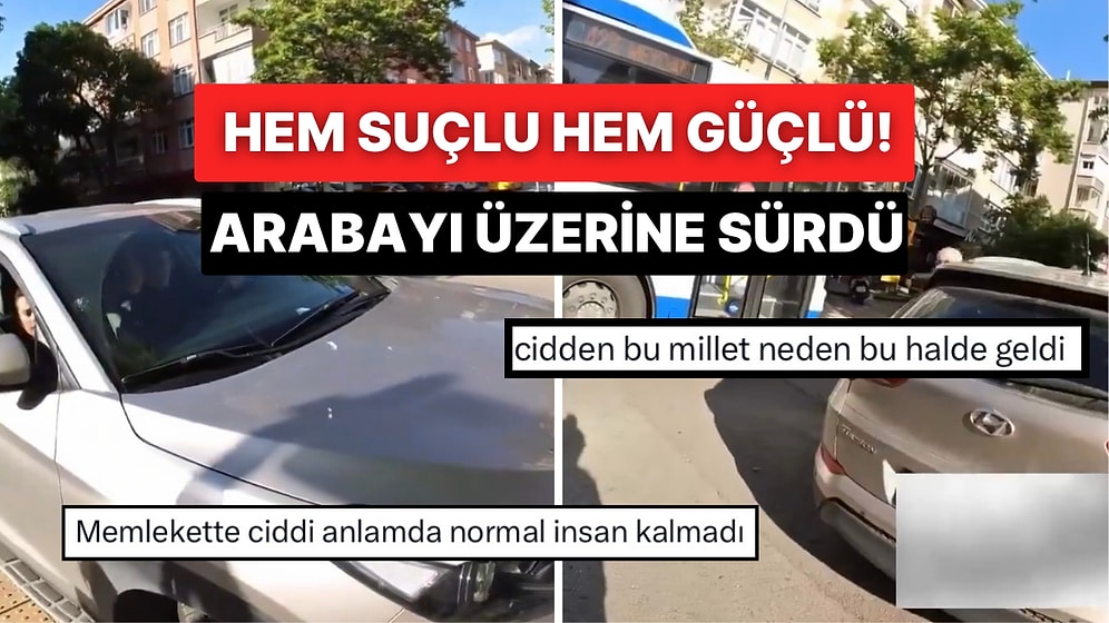 Ankara’da Bir Sürücü Kaldırıma Park Etmek İçin Kadının Üzerine Sürdüğü Yetmezmiş Gibi Bir de Azarladı