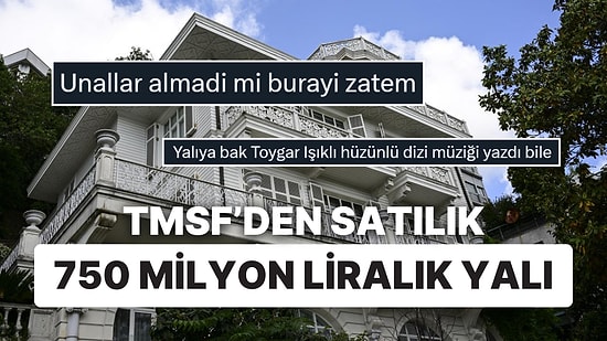 TMSF'den Dev Satış: FETÖ Firarisi Akın İpek'in Yalısı 750 Milyon Liraya Satışa Çıktı