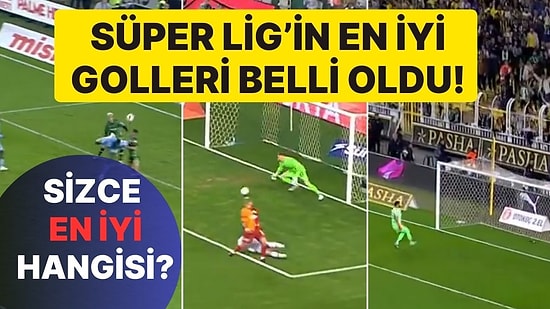 Süper Lig'in En İyi Golleri Belli Oldu! Sizce En İyi Gol Kime Ait?