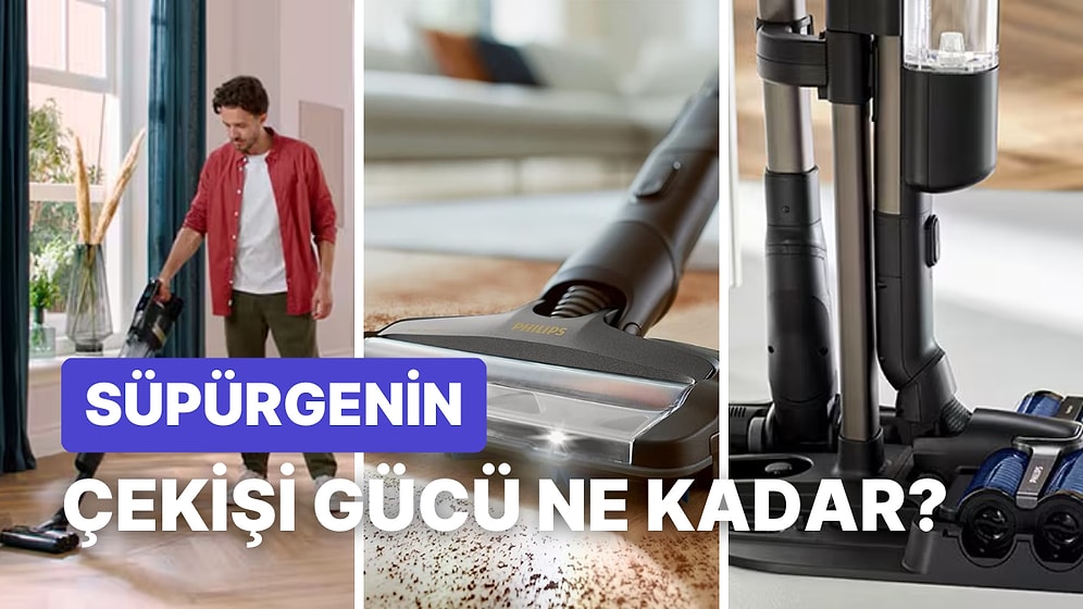 Senin Süpürgenin Çekiş Gücünü Tahmin Ediyoruz!