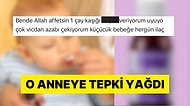 Bebeğine Uyuması İçin Ateş Düşürücü İçiren Anne Tartışmaların Odağında