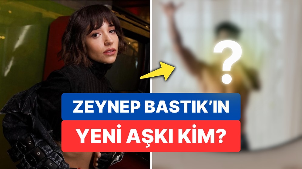 Bu Ne Hız Yahu? Sevgilisinden Yakın Zamanda Ayrılan Zeynep Bastık Gönlünü Yakışıklı Oyuncuya Kaptırdı!
