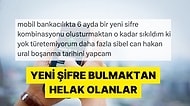 Bankacılık Uygulamalarının Son Üç Şifreyi Beğenmemesine İki Çift Lafı Olan İnsanlar