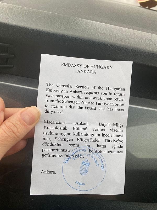 "Artık bu kadarı da fazla" dedirtecek notta, Türkiye’ye döndüğünde bir hafta içinde Macaristan Ankara Büyükelçiliği Konsolosluk Bölümü’ne gelinmesi talep edildi.