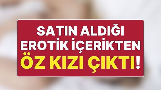Bir Babanın OnlyFans'ta Satın Aldığı İçerik Kızına Ait Çıktı: Baba İntihar Etmek İstedi!
