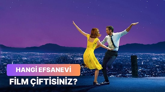 Partnerinle Sen Hangi Film İkilisisin?