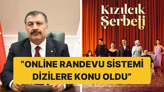 Sağlık Bakanı Fahrettin Koca, Kızılcık Şerbeti'ndeki O Sahneye Teşekkür Etti