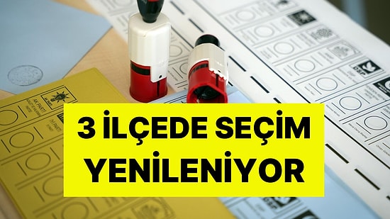 Seçmen Yarın Sandığa Gidecek: 3 İlçe ve 4 Beldede Seçim Yenileniyor