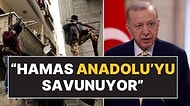 Cumhurbaşkanı Erdoğan'dan Gündem Olan Hamas Açıklaması: "Hamas Anadolu'yu Savunuyor"