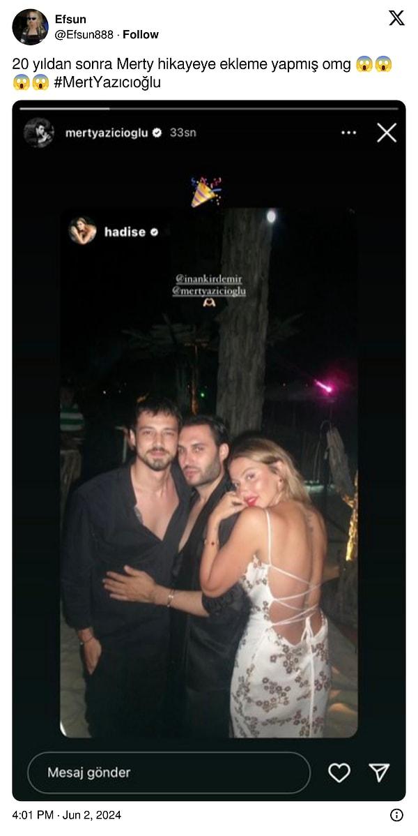 Son güncellemeyi de vermeden geçmeyelim! Sosyal medya hesabını neredeyse hiç kullanmayan Mert Yazıcıoğlu, Hadise gafını fark etmiş olacak ki yalnızca Hadise'nin paylaştığı fotoğrafı kendi hesabından paylaştı.