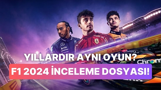 Electronic Arts Bu Sefer Başarmış Mı? F1 2024 İnceleme Dosyası!