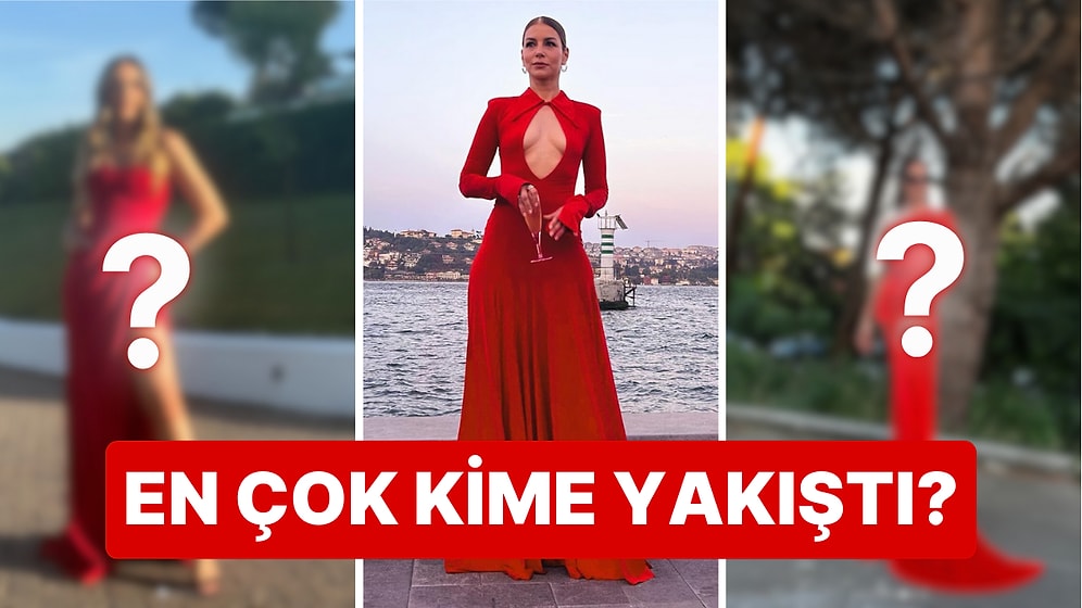 Sizlerle Seçiyoruz! Sinem Kobal, Ece Sükan, Defne Kayalar... Kırmızı Tarzı En Çok Kime Yakıştı?