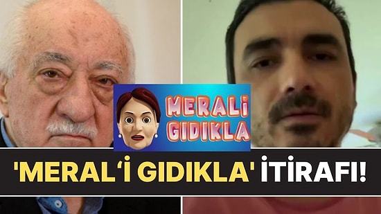 Fetullah Gülen’in Yeğeni Ebuseleme Gülen'den “Meral’i Gıdıkla” Oyunu ile İlgili Gündem Olan İtiraf!