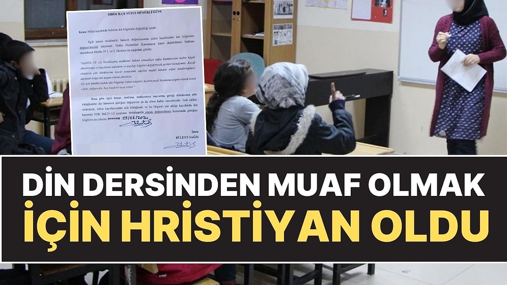 Aydın'da Bir Vatandaş, Çocuğunu Din Dersinden Muaf Tutmak İçin Hristiyan Oldu!