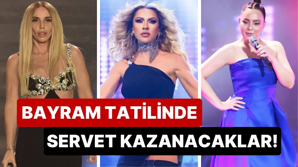 Onlara Çifte Bayram! Kurban Bayramı'nda Konser Verecek Ünlü İsimlerin Sahne Ücretleri Yine Gündem Oldu
