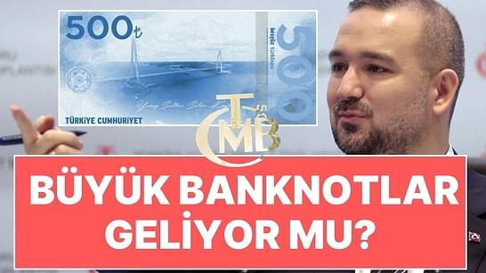 Merkez Bankası Başkanı Fatih Karahan'dan 500 ve 1000 Liralık Banknot Açıklaması!