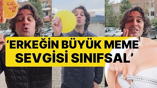 Büyük Meme Seven Erkeklerin Fakir Olduğunu Anlatan Video Gündemde