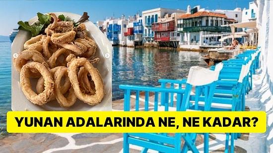 Biz Enayi miyiz? Yunan Adalarında Harcanan Parayla Türkiye'de Yapılan Tatilin Can Sıkan Karşılaştırması