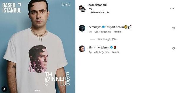 En son Mert Demir'in Instagram paylaşımına yaptığı "o tişört benim" yorumla magazin manşetlerinde yerini almıştı güzel isim, Demir'in yanıtı ise çok eleştirilmişti...