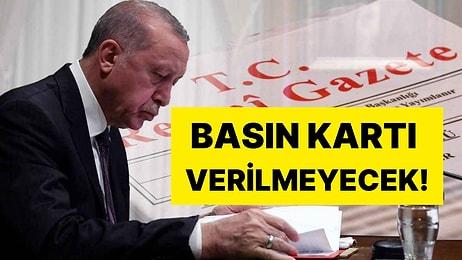 Resmi Gazete'de Açıklandı! Erdoğan'dan Dikkat Çeken Hamle: Basın Kartı Yönetmeliği Değişti