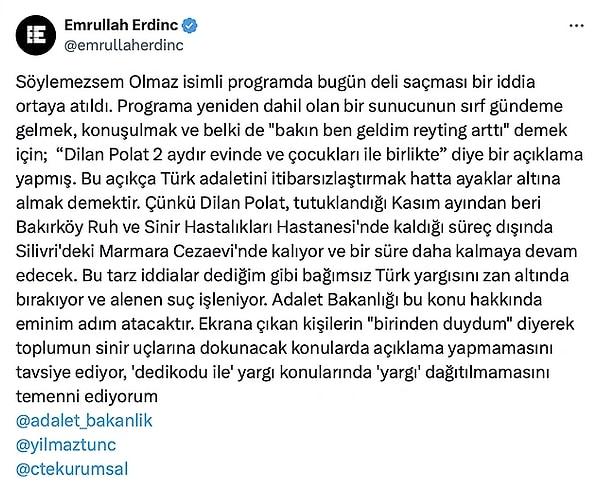 Gazeteci Emrullah Erdinç ayrı yalanlamıştı. Dilan Polat’ın dışarıda olduğu haberini yalanlayan İstanbul Anadolu Cumhuriyet Başsavcılığı'nın iddianın sahibi Bircan Bali hakkında "Halkı yanıltıcı bilgiyi alenen yayma" suçundan soruşturma başlatıldığı iddia edilmişti.